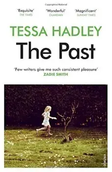 The Past/Tessa Hadley