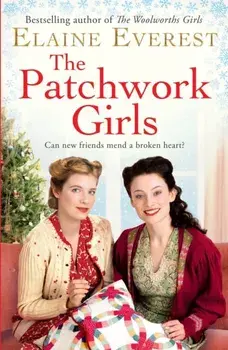 The Patchwork Girls, Paperback/Elaine Everest