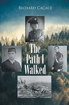 The Path I Walked, Paperback/Richard Cacace