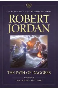 The Path of Daggers: Book Eight of 'the Wheel of Time' - Robert Jordan
