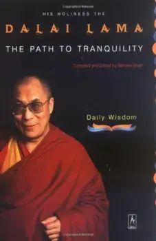 The Path to Tranquility: Daily Wisdom, Paperback/Dalai Lama