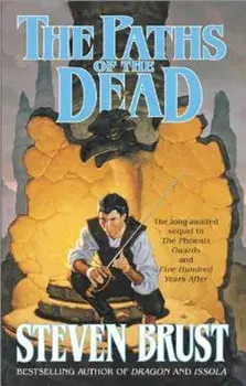The Paths of the Dead, Paperback/Steven Brust