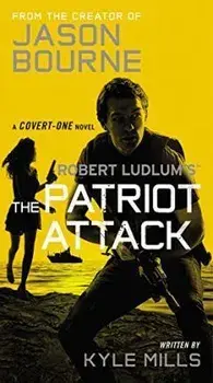 The Patriot Attack, Paperback/Kyle Mills