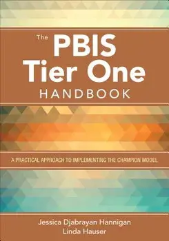 The Pbis Tier One Handbook: A Practical Approach to Implementing the Champion Model, Paperback/Jessica Hannigan
