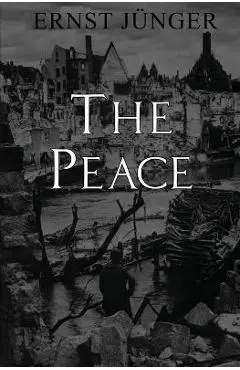 The Peace - Ernst Jünger