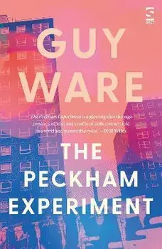 The Peckham Experiment, Paperback/Guy Ware