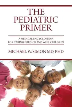The Pediatric Primer, Paperback/Michael W. Simon