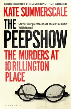 The Peepshow. The thrilling new page-turner from Britain’s top-selling true crime writer, Hardback/Kate Summerscale
