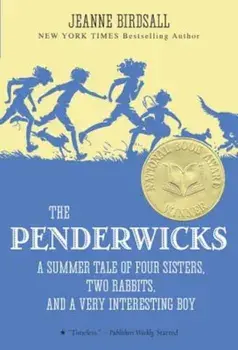 The Penderwicks: A Summer Tale of Four Sisters, Two Rabbits, and a Very Interesting Boy, Paperback/Jeanne Birdsall
