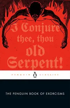 The Penguin Book of Exorcisms, Paperback/Joseph P. Laycock