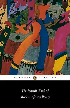 The Penguin Book of Modern African Poetry: Fourth Edition, Paperback/Gerald Moore