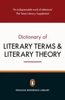 The Penguin Dictionary of Literary Terms and Literary Theory, Paperback/J. A. Cuddon