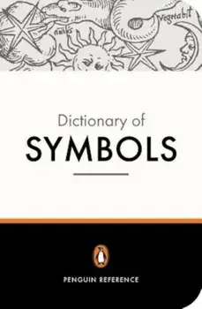 The Penguin Dictionary of Symbols, Paperback/Jean Chevalier