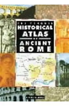 The Penguin Historical Atlas of Ancient Rome - Chris Scarre