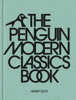 The Penguin Modern Classics Book, Hardback/Henry Eliot