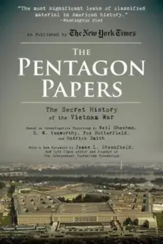The Pentagon Papers: The Secret History of the Vietnam War, Paperback/Neil Sheehan