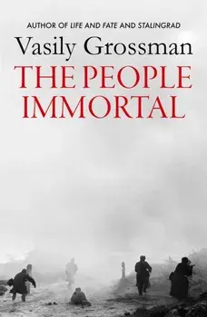 The People Immortal, Paperback/Vasily Grossman
