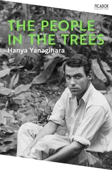 The People in the Trees/Hanya Yanagihara