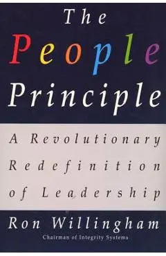 The People Principle: A Revolutionary Redefinition of Leadership - Ron Willingham