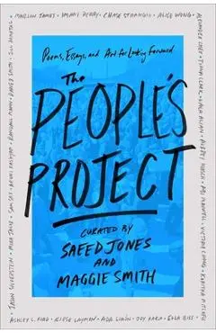The People's Project: Poems, Essays, and Art for Looking Forward - Saeed Jones