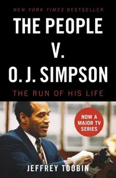 The People V. O.J. Simpson, Paperback/Jeffrey Toobin