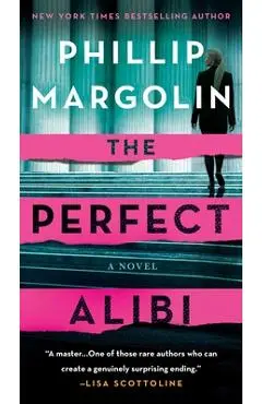 The Perfect Alibi - Phillip Margolin