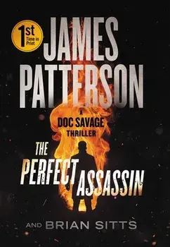 The Perfect Assassin: A Doc Savage Thriller, Paperback/James Patterson