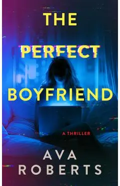 The Perfect Boyfriend - Ava Roberts