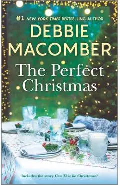 The Perfect Christmas - Debbie Macomber