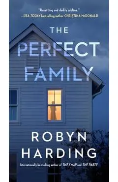 The Perfect Family - Robyn Harding