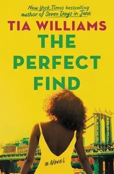 The Perfect Find, Paperback/Tia Williams