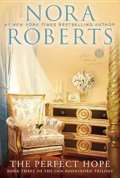 The Perfect Hope: The Inn Boonsboro Trilogy, Paperback/Nora Roberts