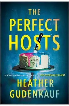 The Perfect Hosts - Heather Gudenkauf