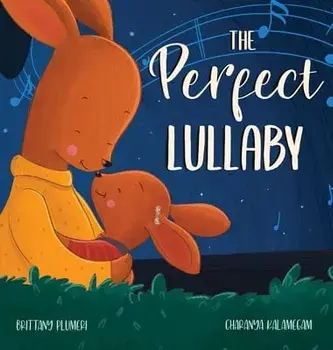 The Perfect Lullaby, Hardcover/Brittany Plumeri