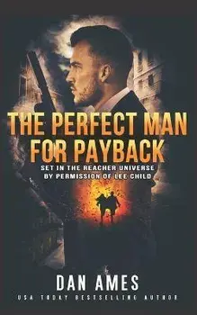 The Perfect Man For Payback, Paperback/Dan Ames