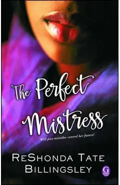 The Perfect Mistress - Reshonda Tate Billingsley