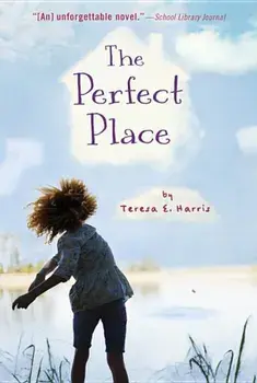 The Perfect Place, Paperback/Teresa E. Harris