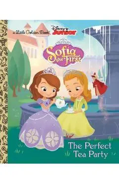 The Perfect Tea Party (Disney Junior: Sofia the First) - Andrea Posner-sanchez