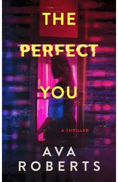 The Perfect You - Ava Roberts