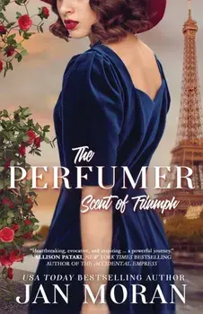 The Perfumer: Scent of Triumph, Paperback/Jan Moran