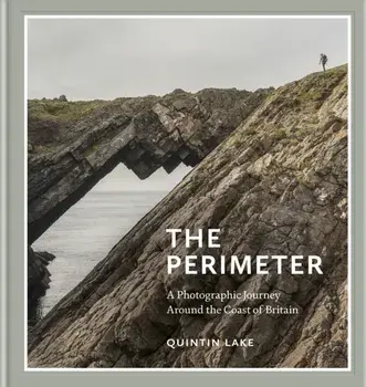 The Perimeter. A Photographic Journey around the Coast of Britain, Hardback/Quintin Lake