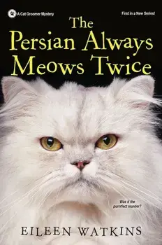 The Persian Always Meows Twice, Paperback/Eileen Watkins
