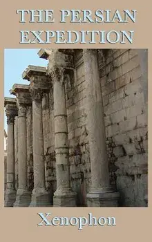 The Persian Expedition, Hardcover/Xenophon Xenophon