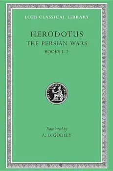 The Persian Wars, Volume I: Books 1-2, Hardcover/Herodotus