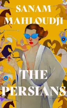 The Persians, Paperback/Sanam Mahloudji