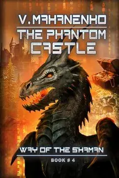 The Phantom Castle (the Way of the Shaman: Book #4), Paperback/Vasily Mahanenko