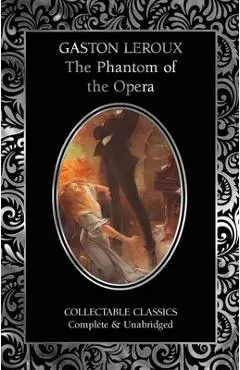 The Phantom of the Opera - Gaston Leroux
