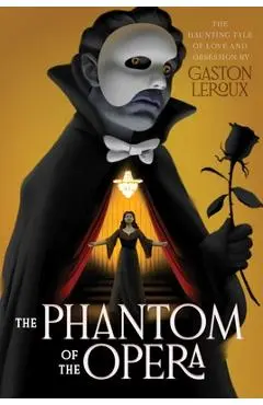 The Phantom of the Opera - Gaston Leroux