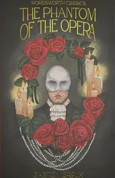 The Phantom of the Opera, Paperback/Gaston Leroux