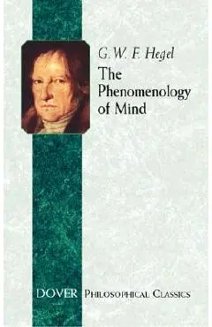 The Phenomenology of Mind - G. W. F. Hegel